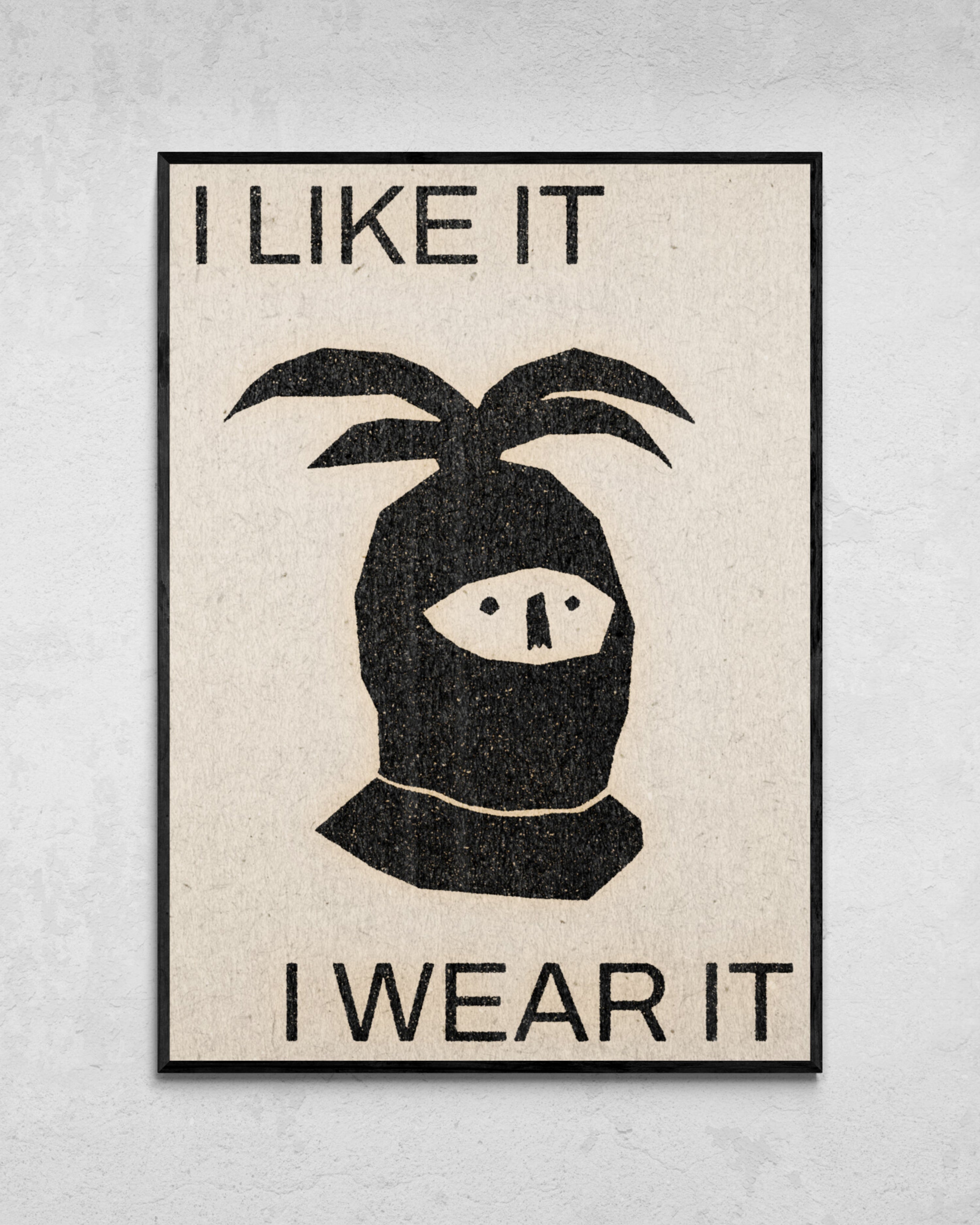 I Like It I Wear It Print Tuyo Art i-like-it-i-wear-it-print-tuyo-art