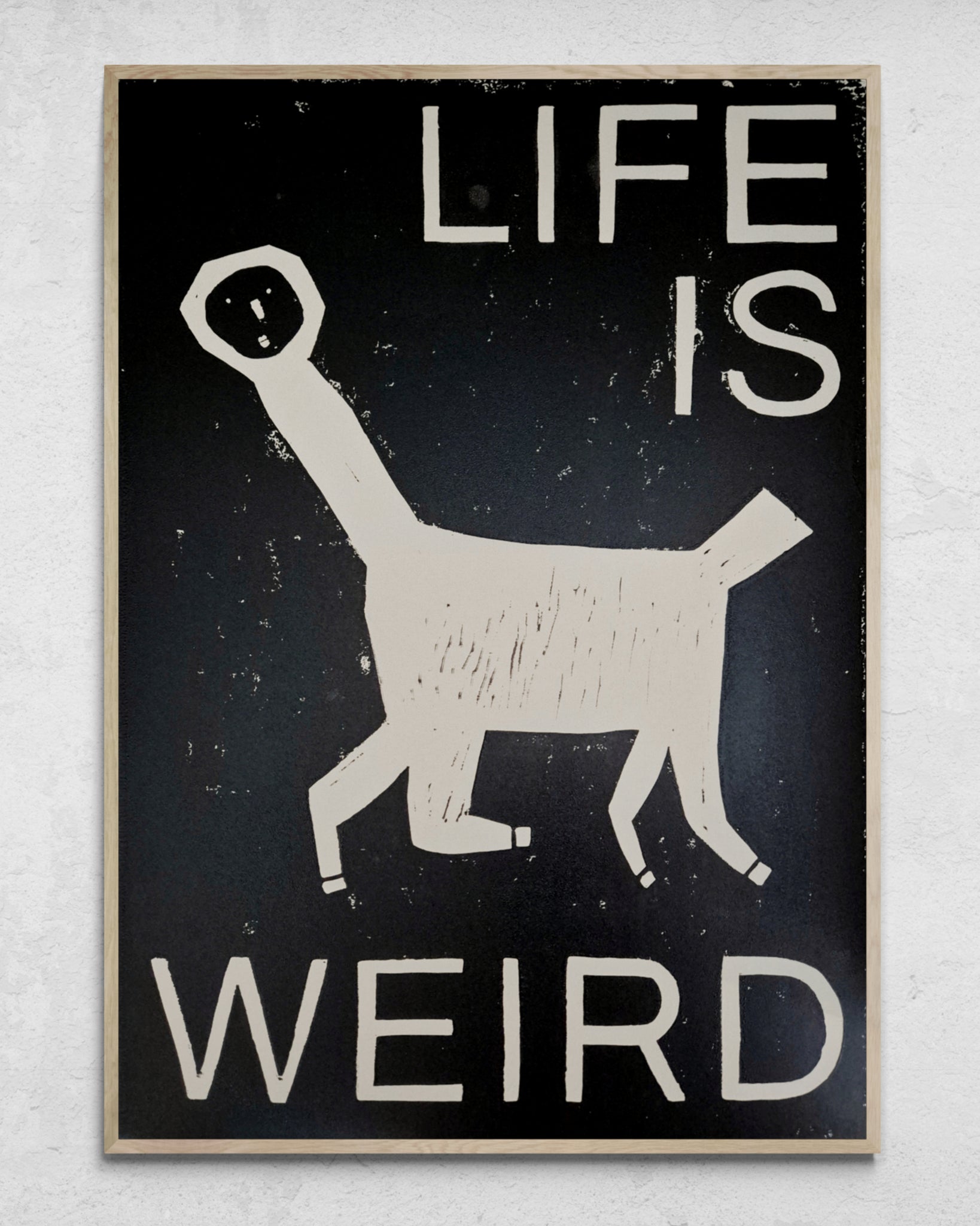 "Life Is Weird" Limited Edition Linocut