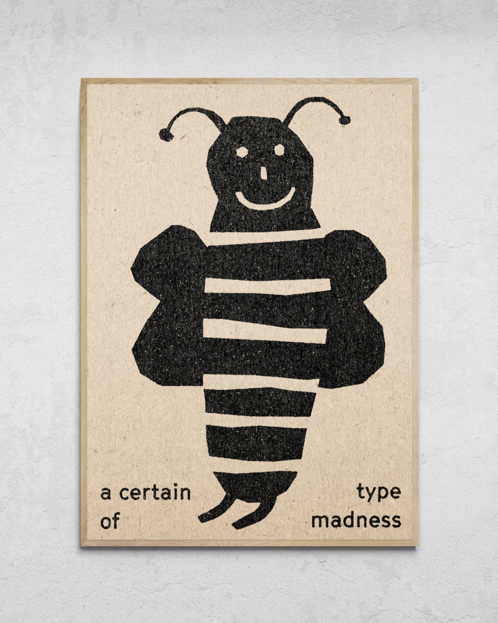 "A Certain Type Of Madness" Print