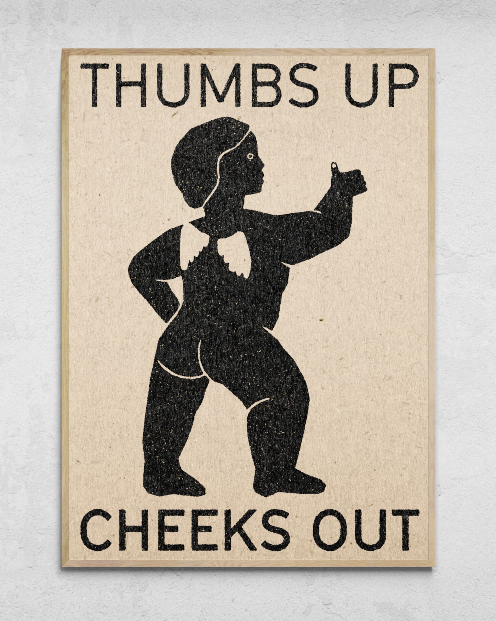 "Cheeks Out" Print