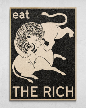"Eat The Rich" Print