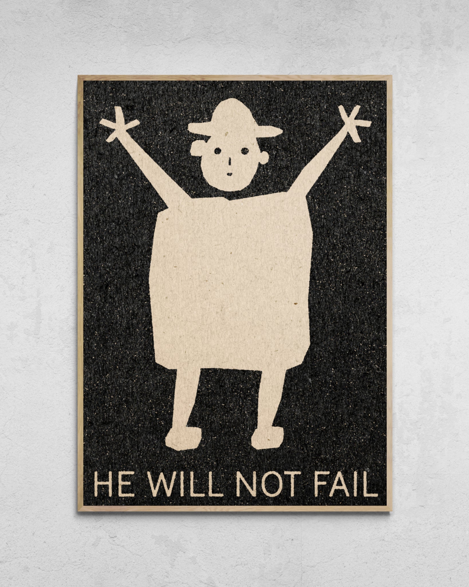 "He Will Not Fail" Print