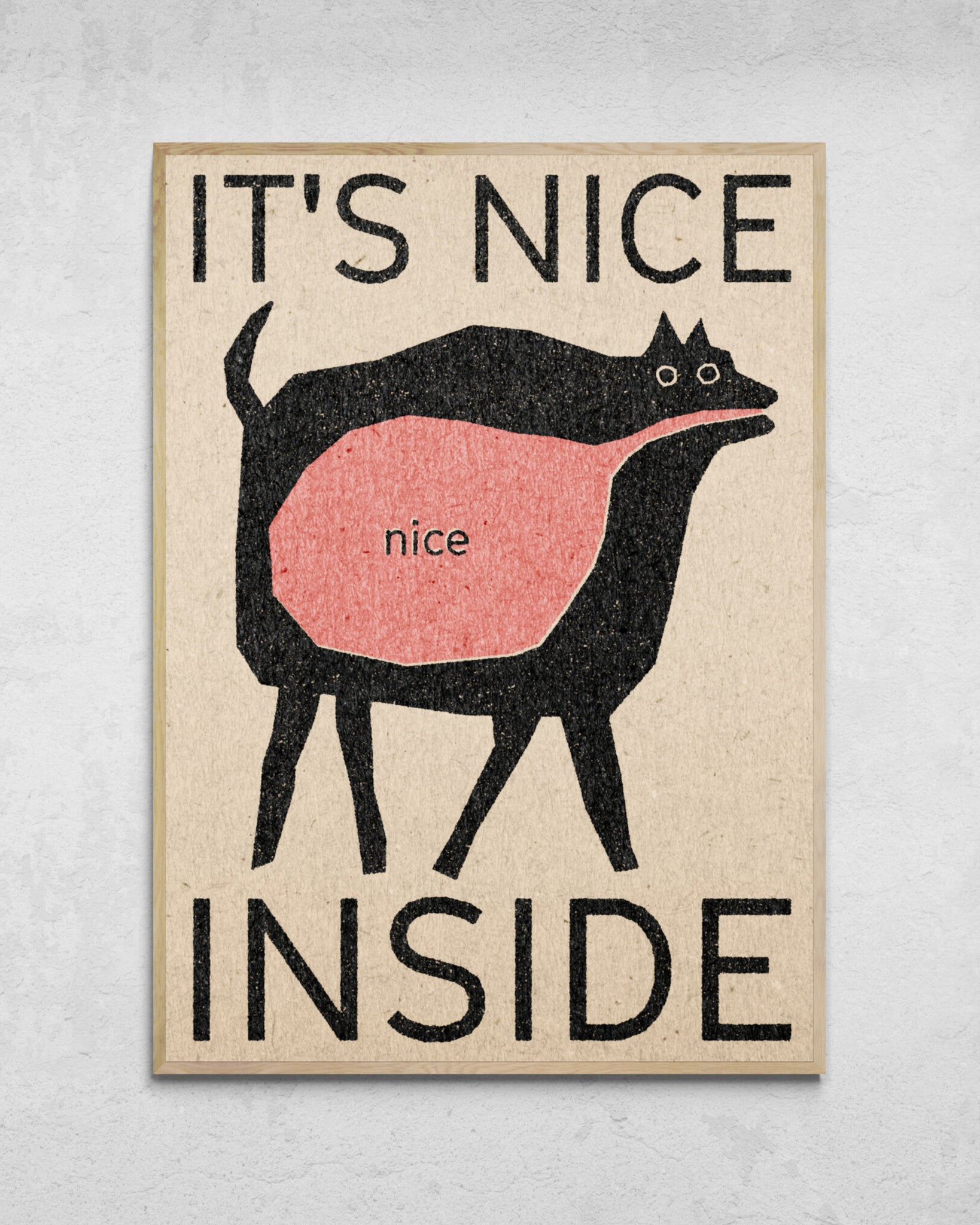 "It's Nice Inside" Print