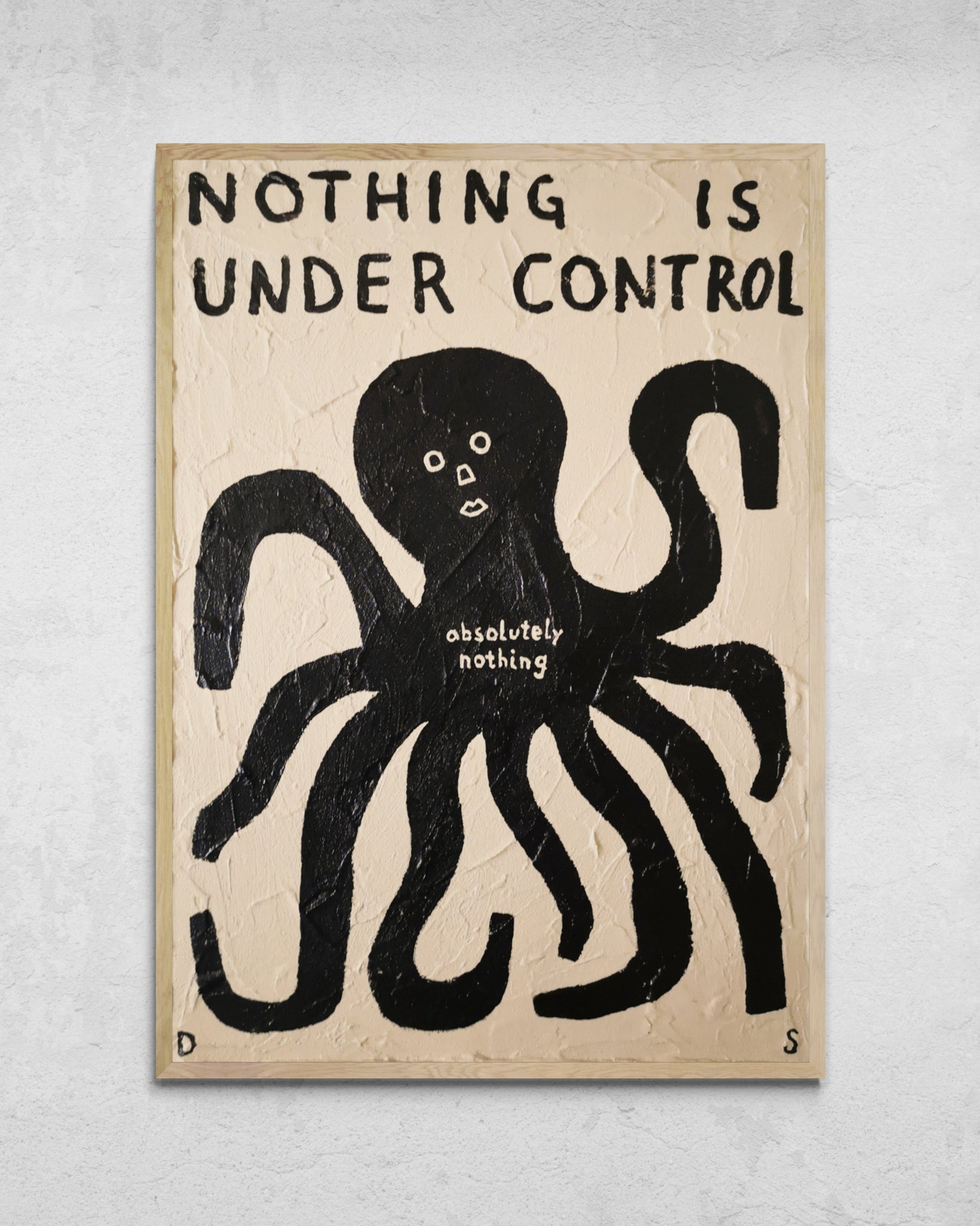 "Nothing Is Under Control" Original Painting