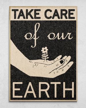 "Take Care Of Our Earth" Print