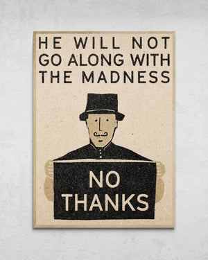 "The Madness" Print