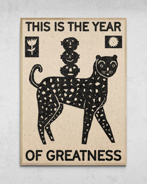 "The Year Of Greatness" Print