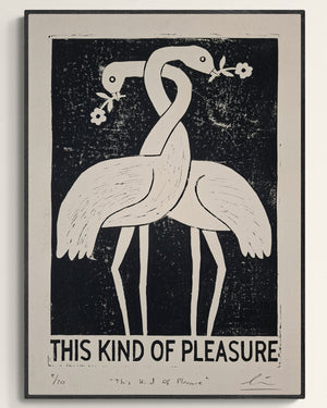 "This Kind Of Pleasure" Edition of 10 Linocut