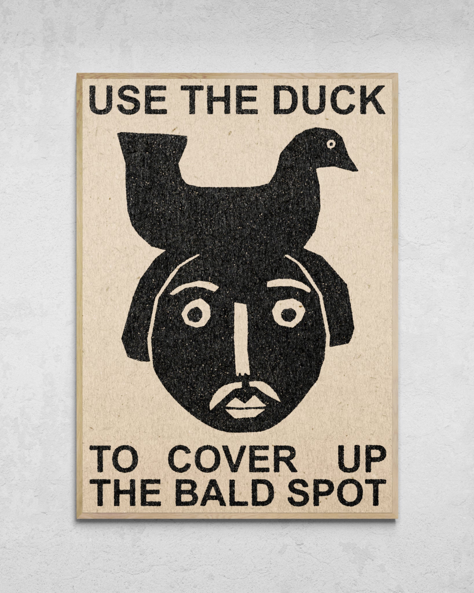 "Use The Duck" Print