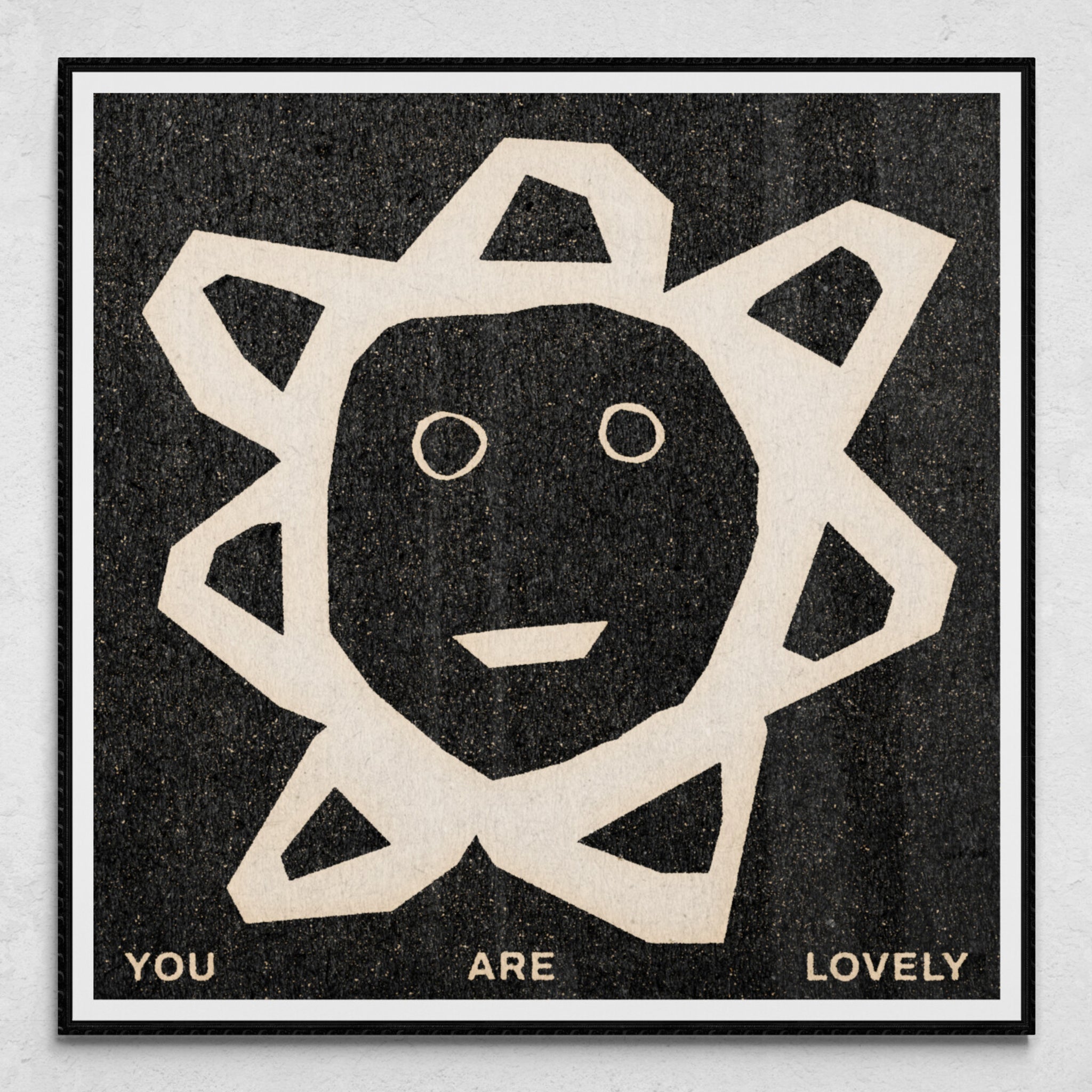 "You Are Lovely" Print